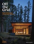 Off the Grid: Houses for Escape Across North America