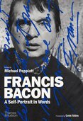 Francis Bacon: A Self–Portrait in Words