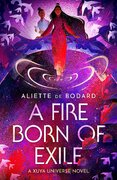 A Fire Born of Exile