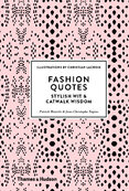 Fashion Quotes: Stylish Wit & Catwalk Wisdom