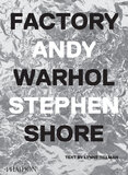 Stephen Shore: Factory – Andy Warhol