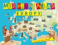 Můj první atlas Evropy aneb putování Vítka a Štěpánky (aktualizované vydání)