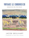 Voyage le Corbusier: Drawing on the Road