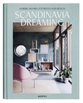 Scandinavia Dreaming: Nordic Homes, Interiors and Design