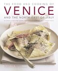 The Food & Cooking of Venice & the North–East of Italy