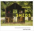 The Anatomy of Sheds: New Buildings from an Old Tradition