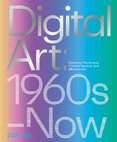 Digital Art: 1960s–Now