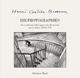 Henri Cartier–Bresson: Die Photographien
