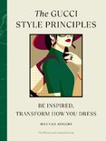 The Gucci Style Principles: Be Inspired, Transform...