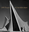 100 Years of Architecture