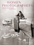 Women Photographers: From Julia Margaret Cameron to Cindy Sherman
