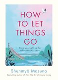 How to Let Things Go