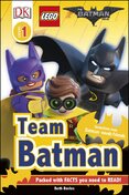 DK Reader Level 1: The LEGO® BATMAN MOVIE Team Batman