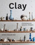 Clay: Contemporary Ceramic Artisans