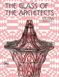The Glass of the Architects: Vienna 1900–1937