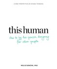 This Human: How to Be the Person Designing for Other People