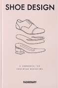 Fashionary Shoe Design: A Handbook for Footwear Designers