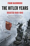 The Hitler Years: Disaster 1940–1945