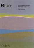 Brae: Recipes and stories from the restaurant