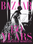 Harper's Bazaar: 150 Years – The Greatest Moments