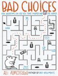 Bad Choices: How Algorithms Can Help You Think Smarter and Live Happier