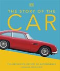 The Story of the Car: The Definitive History of Au...