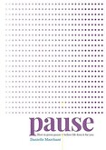 Pause: How to press pause before life does it for you