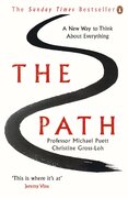 The Path: What The Great Chinese Philosophers Can Teach Us About The Good Life