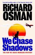 We Chase Shadows