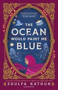 The Ocean Would Paint Me Blue