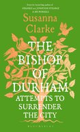 The Bishop of Durham Attempts to Surrender the City