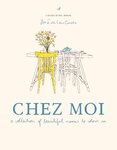 Chez Moi: A collection of beautiful rooms to colour in