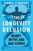 The Longevity Delusion