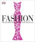Fashion: The Ultimate Book of Costume and Style