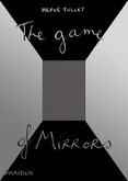 The Game of Mirrors