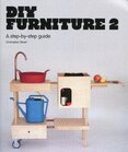 DIY Furniture 2: A step–by–step guide