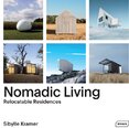 Nomadic Living: Relocatable Residences