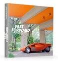 Fast Forward: The Cars of the Future, the Future of Cars