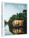 Rock the Boat: Boats, Cabins and Homes on the Water
