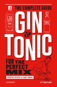 Gin & Tonic: The Complete Guide for the Perfect Mix