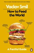 How to Feed the World: A Factful Guide