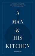 A Man & His Kitchen