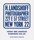 Hermann Landshoff: Portrait, Fashion, Architecture – Retrospective 1930–1970