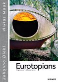 Eurotopians: Fragments of a different future