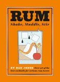 Rum: Shake, Muddle, Stir