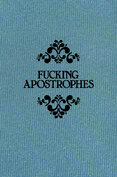 Fucking Apostrophes