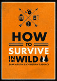 How to Survive in the Wild