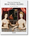 What Great Paintings Say. Beautiful Nudes