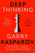 Deep Thinking: Where Machine Intelligence Ends and Human Creativity Begins