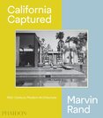 California Captured: Mid–Century Modern Architecture, Marvin Rand